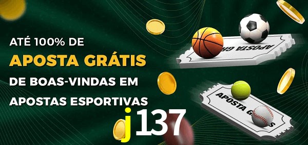 j137 Ate 100% de Aposta Gratis