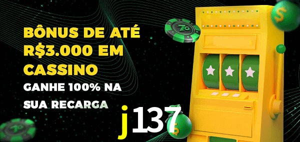 j137 melhor bônus de depósito
